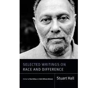Stuart Hall Selected Writings on Race and Difference (Tascabile)