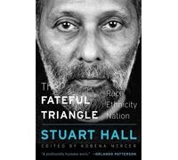 Stuart Hall The Fateful Triangle (Tascabile) W. E. B. Du Bois Lectures