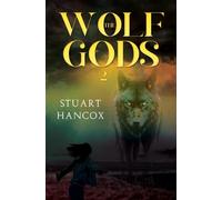Stuart Hancox The Wolf Gods 2 (Tascabile)