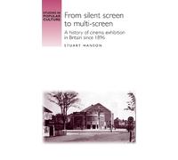 Stuart Hanson From Silent Screen to Multi-Screen (Copertina rigida)