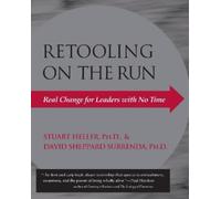 Stuart Heller David Sheppard Surrenda, Ph.D. Retooling on the Run (Tascabile)