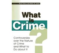 Stuart Henry Mark M. Lanier What Is Crime? (Tascabile)