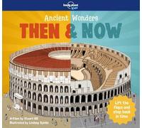 Stuart Hill Lonely Planet Kids Ancient Wonders - Then & Now (Copertina rigida)