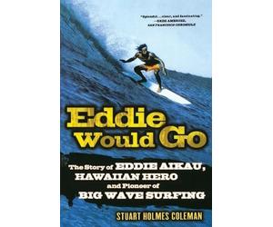 Stuart Holmes Coleman Eddie Would Go (Tascabile)