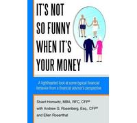 Stuart Horowitz It's Not So Funny When It's Your Money (Tascabile)
