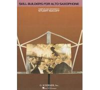 Stuart Isacoff Skill Builders for Alto Saxophone (Tascabile)
