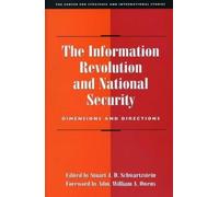 Stuart J.D. Schwartzst The Information Revolution and National Secur (Tascabile)