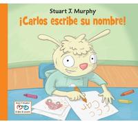Stuart J. Murphy Carlos escribe su nombre (Spanish Edition) (Copertina rigida)