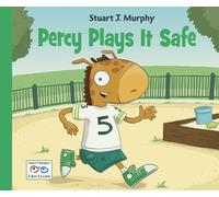 Stuart J. Murphy Percy Plays It Safe (Copertina rigida) I See I Learn