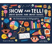 Stuart J. Murphy Teresa Show and Tell Great Graphs and Smart (Copertina rigida)