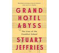 Stuart Jeffries Grand Hotel Abyss (Tascabile)