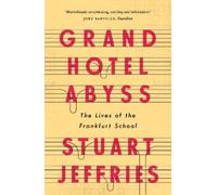 Stuart Jeffries Grand Hotel Abyss (Tascabile)