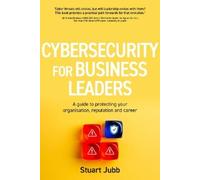 Stuart Jubb Cybersecurity for Business Leaders (Tascabile)