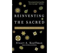 Stuart Kauffman Reinventing the Sacred (Tascabile)