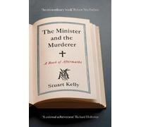 Stuart Kelly The Minister and the Murderer (Tascabile)