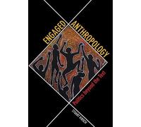Stuart Kirsch Engaged Anthropology (Tascabile)