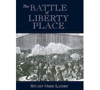 Stuart Landry Battle of Liberty Place (Tascabile)