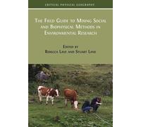 The Field Guide to Mixing Social and Biophysical Methods in Environmental Research: 1