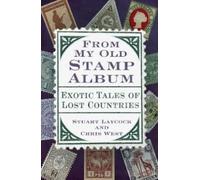 Stuart Laycock Chris West From My Old Stamp Album (Tascabile)