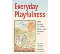 Stuart Lester Everyday Playfulness (Tascabile)