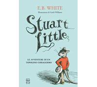Stuart Little. Le avventure di un topolino coraggioso