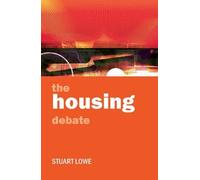 Stuart Lowe The housing debate (Tascabile)