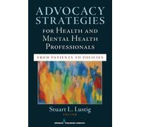 Stuart Lustig Advocacy Strategies for Health and Mental Health Profe (Tascabile)