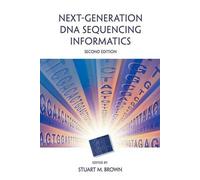 Stuart M Brown Next-Generation DNA Sequencing Informatics, Se (Copertina rigida)