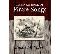 Stuart M Frank The New Book of Pirate Songs (Tascabile)