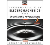 Stuart M. Wentw Fundamentals of Electromagnetics with Enginee (Copertina rigida)