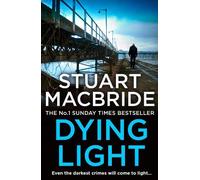 Stuart MacBride Dying Light (Tascabile) Logan McRae