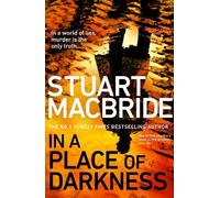 Stuart MacBride In a Place of Darkness (Copertina rigida)