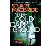 Stuart MacBride In the Cold Dark Ground (Tascabile) Logan McRae