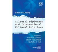 Stuart MacDonal Understanding Cultural Diplomacy and Internat (Copertina rigida)