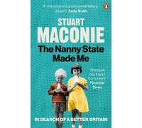 Stuart Maconie The Nanny State Made Me (Tascabile)