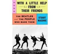 Stuart Maconie With a Little Help from Their Friends (Copertina rigida)