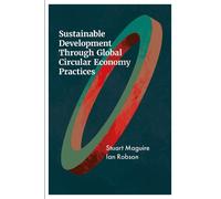 Stuart Maguire Sustainable Development Through Global Circul (Copertina rigida)