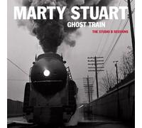 Stuart, Marty - Ghost Train: The Studio B Sessions