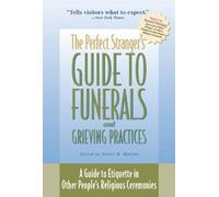 Stuart Matlins Perfect Stranger's Guide to Funerals and Grieving (Tascabile)