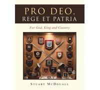 Stuart McDouall Pro Deo, Rege et Patria (Copertina rigida)