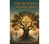 Stuart McGhie The Whisper Of The Oak (Tascabile)