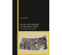 Stuart McKie Living and Cursing in the Roman West (Tascabile)