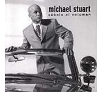 Stuart, Michael - Subele El Volumen
