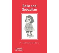 Stuart Murdoch Belle and Sebastian: Illustrated Lyrics (Copertina rigida)