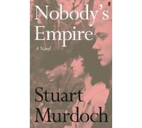 Stuart Murdoch Nobody's Empire (Copertina rigida)