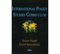 Stuart Nagel International Policy Studies Curriculum (Copertina rigida)