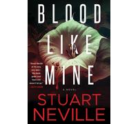 Stuart Neville Blood Like Mine (Copertina rigida) Blood Trilogy