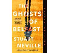 Stuart Neville The Ghosts of Belfast (Deluxe Edition) (Tascabile) Belfast Novels