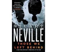 Stuart Neville Those We Left Behind (Tascabile) Belfast Novels