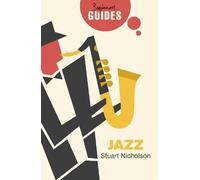Stuart Nicholson Jazz (Tascabile) Beginner's Guides